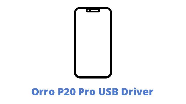 Orro P20 Pro USB Driver