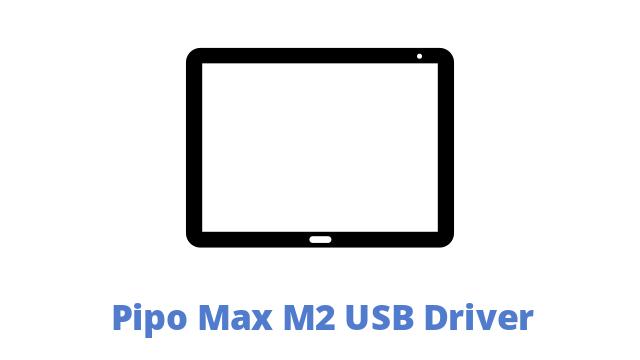 Pipo Max M2 USB Driver