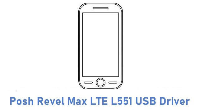 Posh Revel Max LTE L551 USB Driver