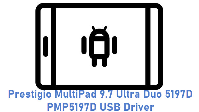 Prestigio MultiPad 9.7 Ultra Duo 5197D PMP5197D USB Driver