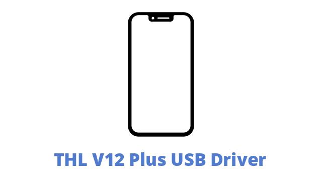 THL V12 Plus USB Driver