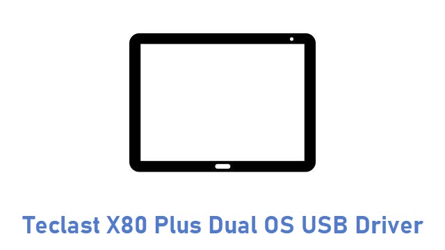 Teclast X80 Plus Dual OS USB Driver