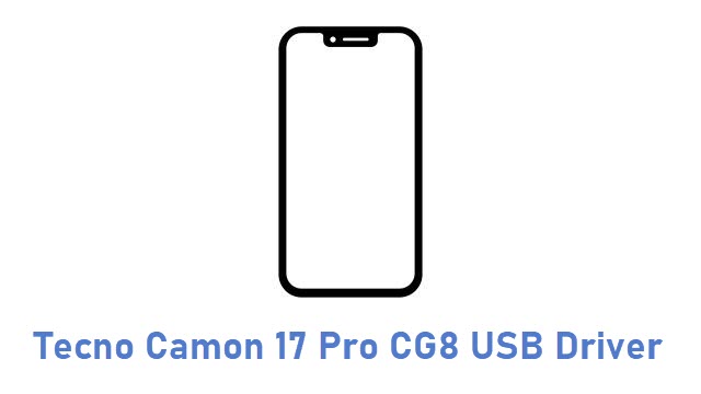 Tecno Camon 17 Pro CG8 USB Driver