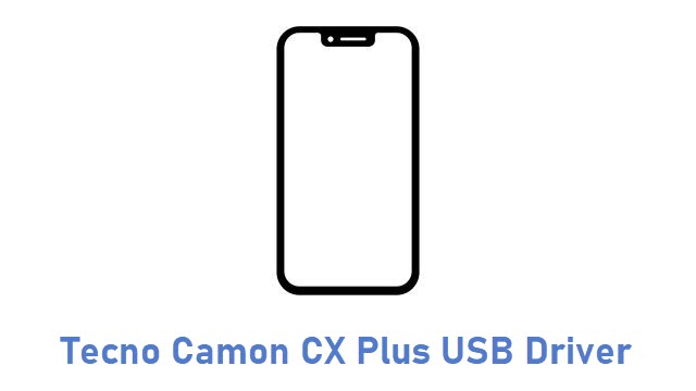 Tecno Camon CX Plus USB Driver