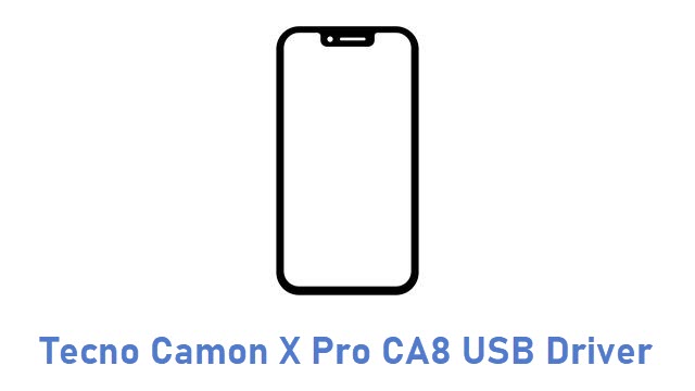 Tecno Camon X Pro CA8 USB Driver