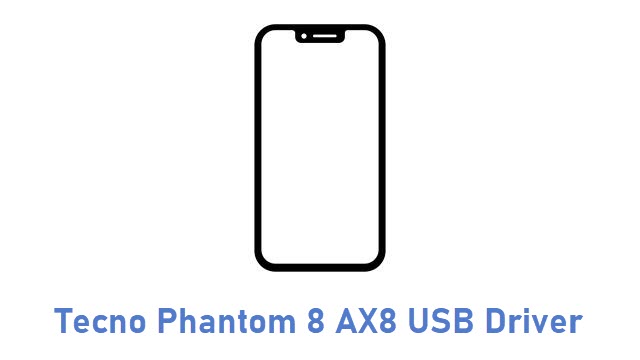 Tecno Phantom 8 AX8 USB Driver