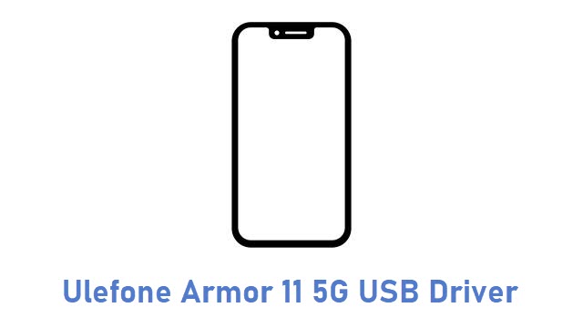 Ulefone Armor 11 5G USB Driver
