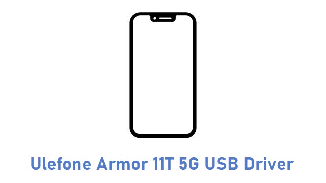 Ulefone Armor 11T 5G USB Driver