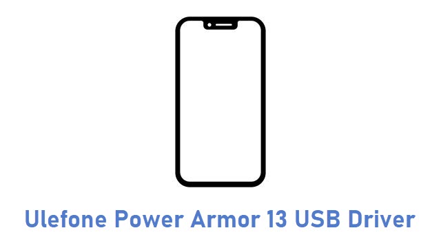 Ulefone Power Armor 13 USB Driver
