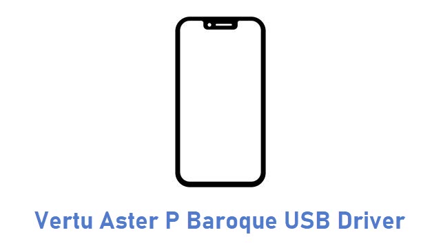 Vertu Aster P Baroque USB Driver