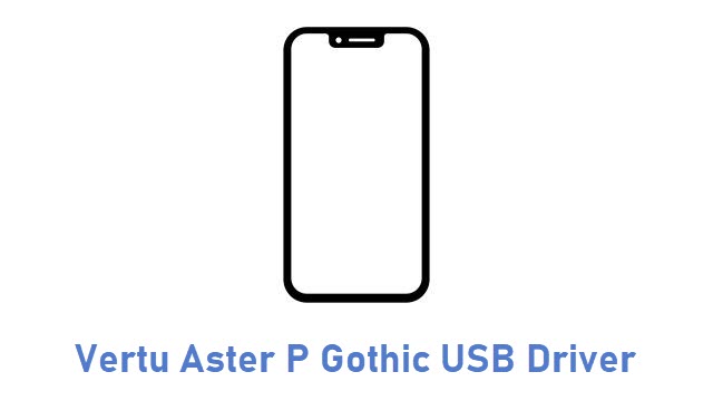 Vertu Aster P Gothic USB Driver